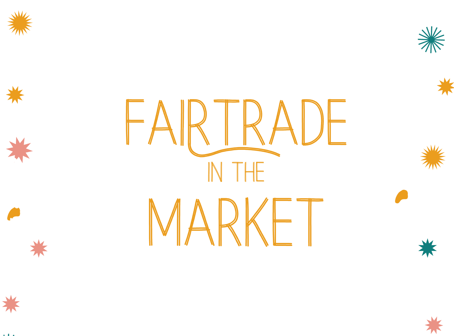 Fairtrade in the Market is Open!